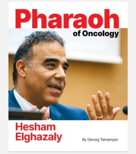 «فرعون علم الأورام».. مدير مركز الأبحاث الطبية بجامعة عين شمس يقود التجربة المصرية لمكافحة السرطان على غلاف مجلة Cancer World