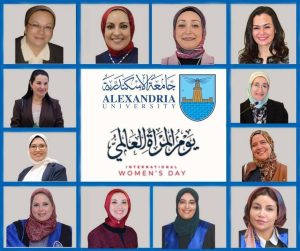 بمناسبة اليوم العالمي للمرأة.. سيدات جامعة الإسكندرية نماذج مضيئة في العطاء والريادة