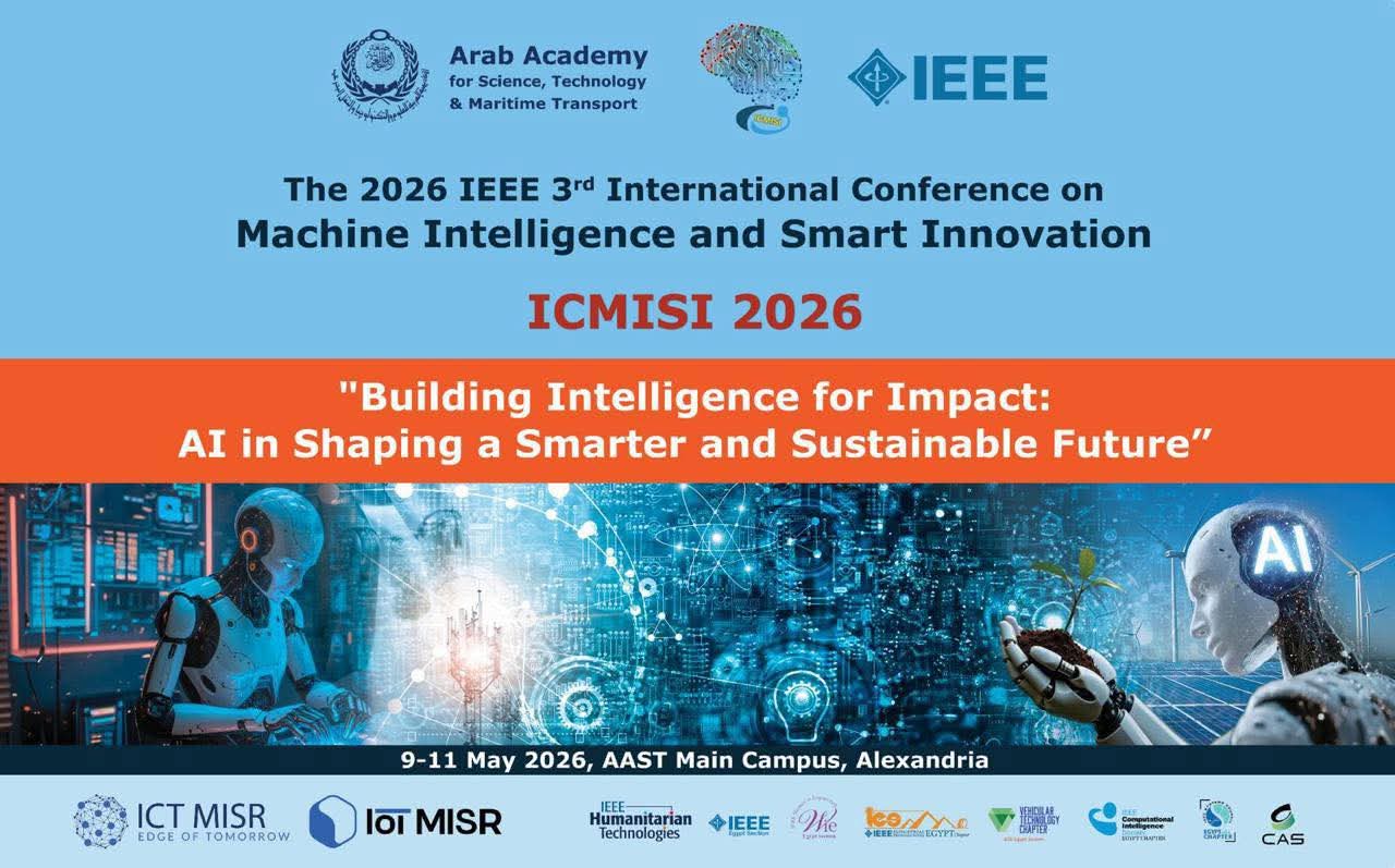 بمشاركة 25 دولة.. الأكاديمية العربية تطلق مؤتمر "آيكوميس 2026" الدولي الثالث للذكاء الآلي والابتكارات الذكية